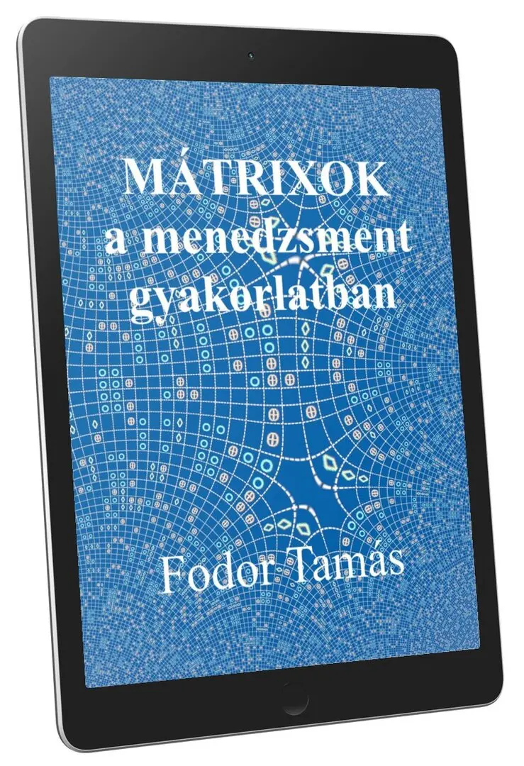 Fodor Tamás, Mátrixok a menedzsment gyakorlatban e-könyv