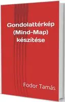 Fodor Tamás írása a Gondolattérkép (Mind-Map) készítéséről